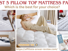 Best 5 pillow top mattress pad | Which is the best for your choice?