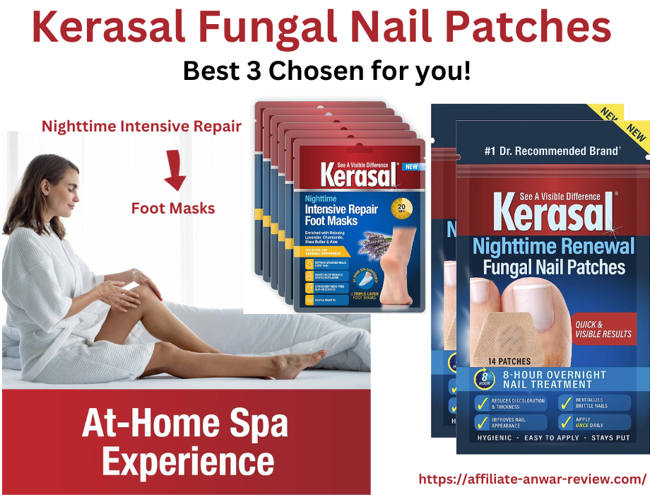 Kerasal Fungal Nail Patches| Best 3 Chosen for you!
